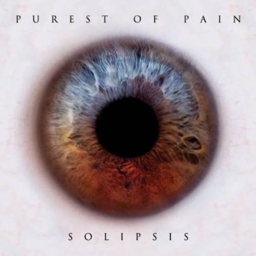 Purest Of Pain : Solipsis